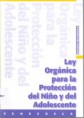LEY ORGÁNICA PARA LA PROTECCIÓN DEL NIÑO Y DEL ADOLESCENTE