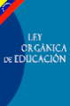 LEY ORGÁNICA DE EDUCACIÓN